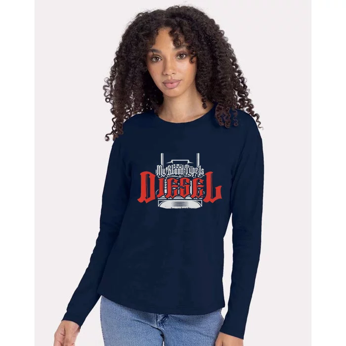 My Blood Type Is Diesel Funny Mechanic Trucker Womens Cotton Relaxed Long Sleeve T-Shirt