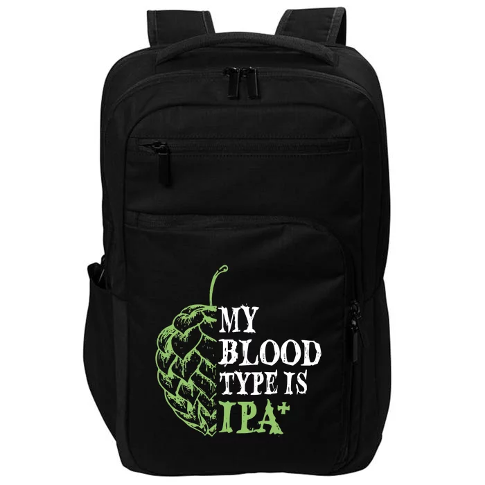 My Blood Type Is IPA+ Funny Impact Tech Backpack