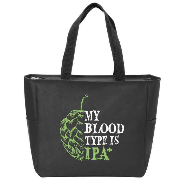 My Blood Type Is IPA+ Funny Zip Tote Bag