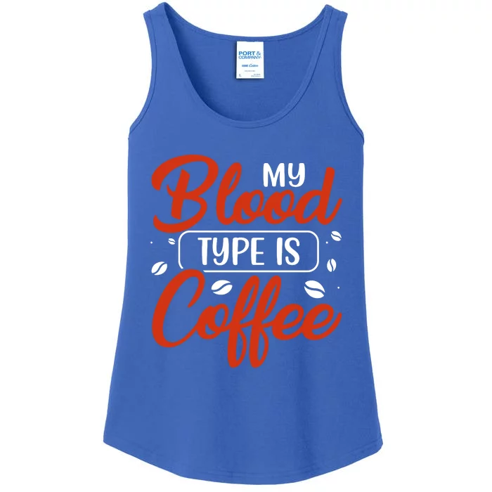 My Blood Type Is Coffee Ladies Essential Tank