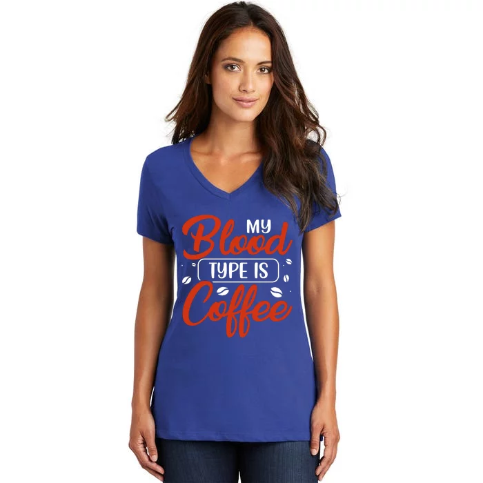 My Blood Type Is Coffee Women's V-Neck T-Shirt