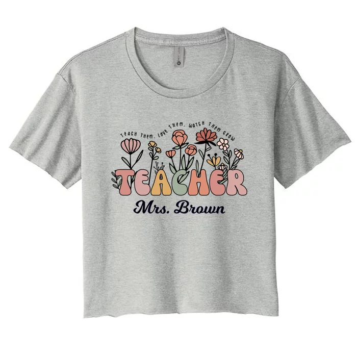 Mrs Brown Teacher Wildflower Back To School Great Gift Women's Crop Top Tee