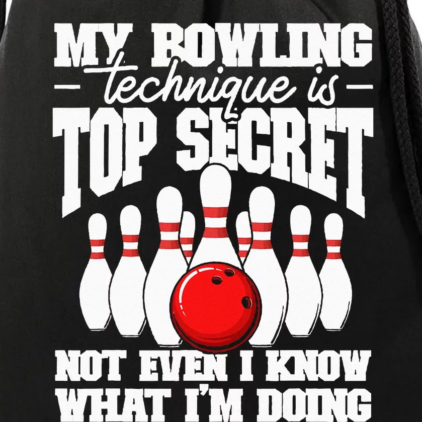 My Bowling Technique Is Top Secret Funny Bowling Bowler Drawstring Bag