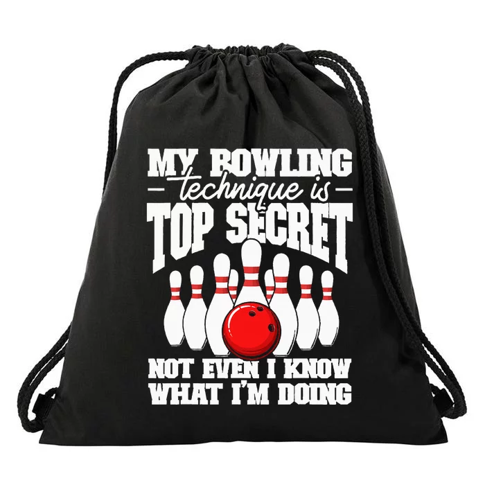 My Bowling Technique Is Top Secret Funny Bowling Bowler Drawstring Bag