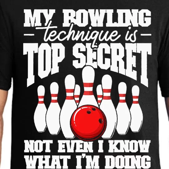 My Bowling Technique Is Top Secret Funny Bowling Bowler Pajama Set