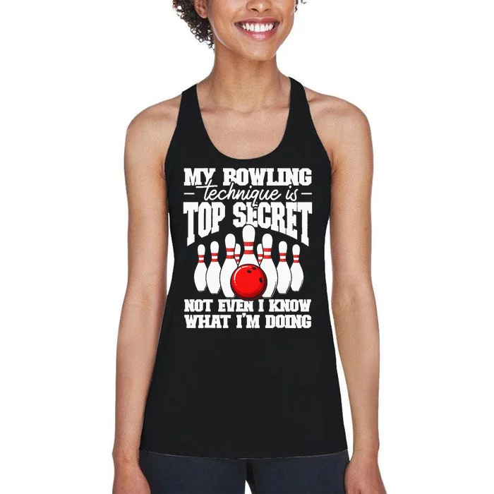 My Bowling Technique Is Top Secret Funny Bowling Bowler Women's Racerback Tank