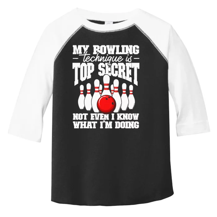 My Bowling Technique Is Top Secret Funny Bowling Bowler Toddler Fine Jersey T-Shirt