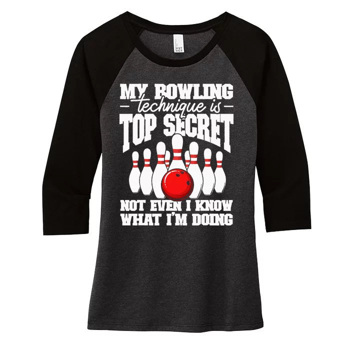 My Bowling Technique Is Top Secret Funny Bowling Bowler Women's Tri-Blend 3/4-Sleeve Raglan Shirt