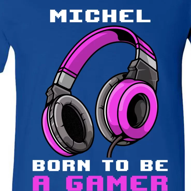 Michel Born To Be A Gamer Personalized Cute Gift V-Neck T-Shirt