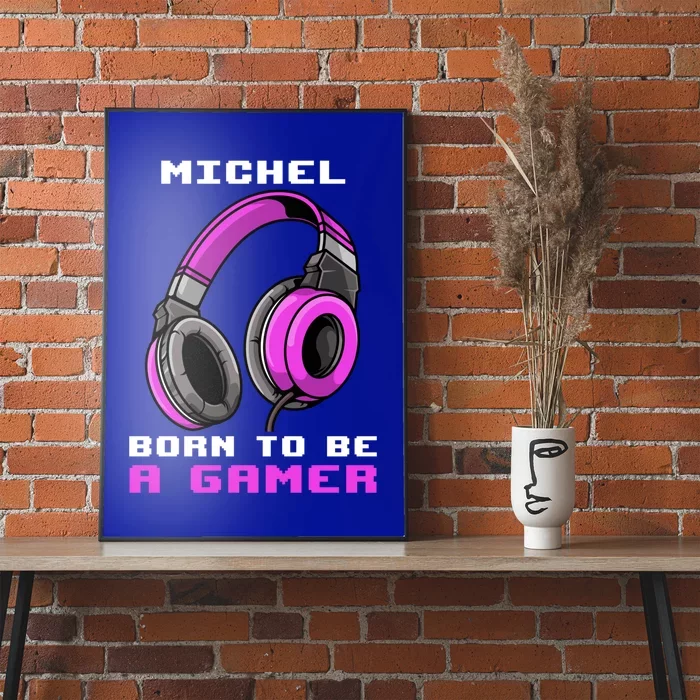 Michel Born To Be A Gamer Personalized Cute Gift Poster