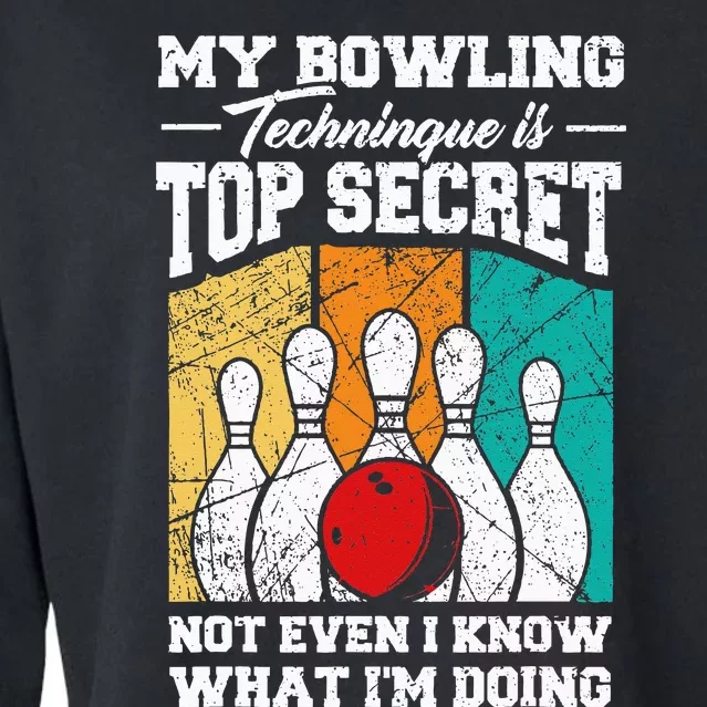 My Bowling Technique Is Top Secret Funny Bowling Bowler Cropped Pullover Crew