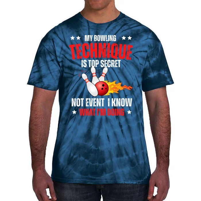 My Bowling Technique Is Top Secret Cool Bowling Design wo Tie-Dye T-Shirt