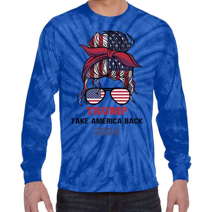 Messy Bun Trump 2024 Usa Flag Take America Back Gift Tie-Dye Long Sleeve Shirt