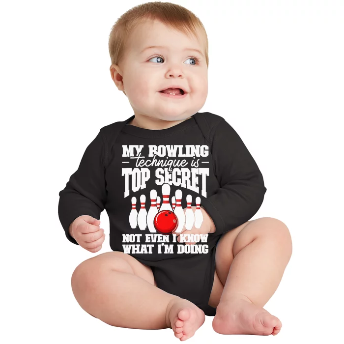 My Bowling Technique Is Top Secret Funny Bowling Bowler Baby Long Sleeve Bodysuit