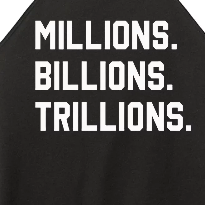 Millions Billions Trillions Women’s Perfect Tri Rocker Tank