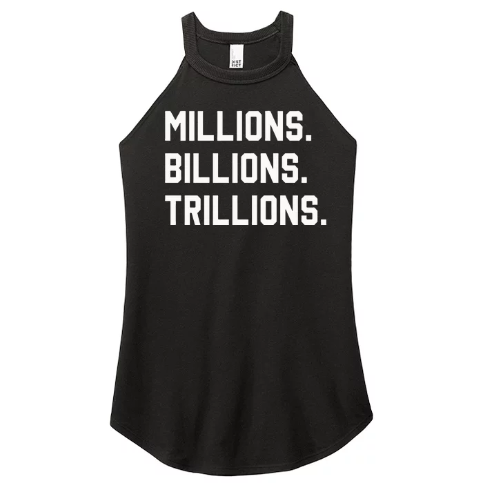 Millions Billions Trillions Women’s Perfect Tri Rocker Tank