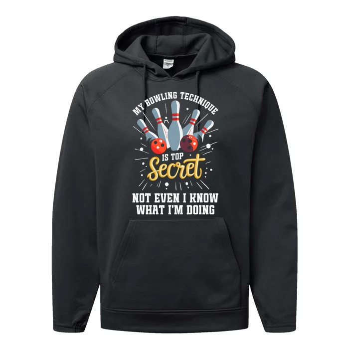 My Bowling Technique Is Top Secret Funny Bowling Bowler Performance Fleece Hoodie