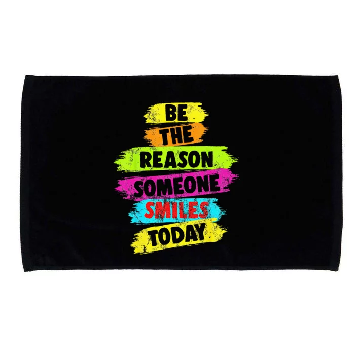 Motivational Be The Reason Someone SMILES Today Microfiber Hand Towel