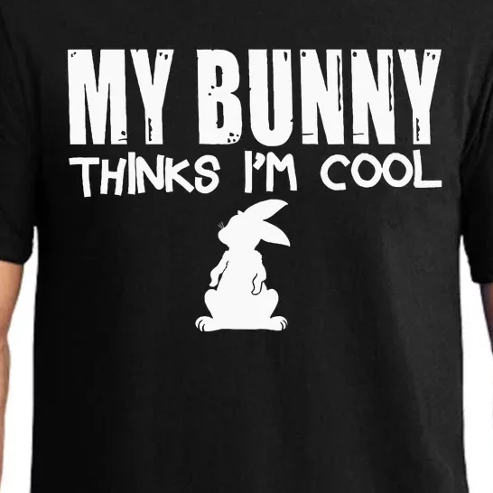 My Bunny Thinks IM Cool Funny Rabbit Pajama Set