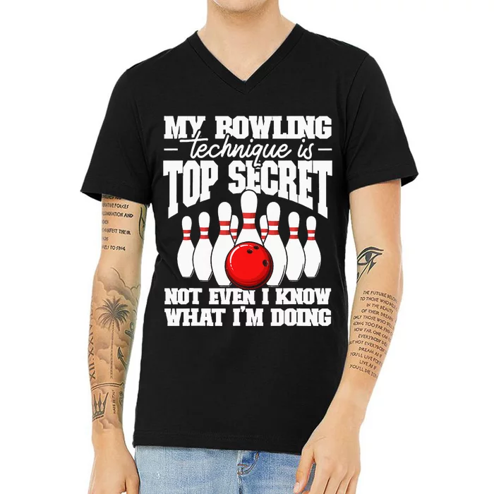 My Bowling Technique Is Top Secret Funny Bowling Bowler V-Neck T-Shirt