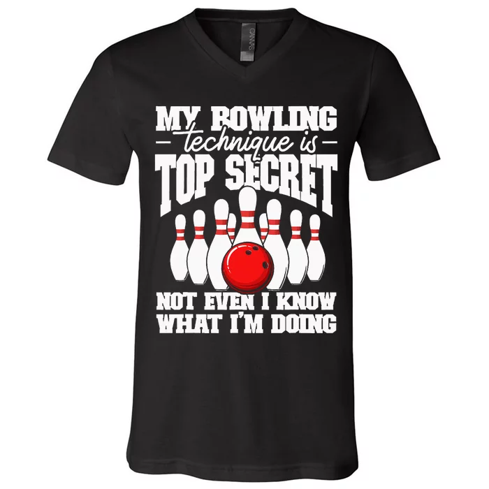 My Bowling Technique Is Top Secret Funny Bowling Bowler V-Neck T-Shirt