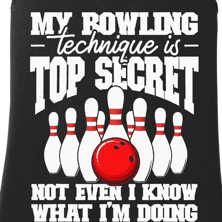 My Bowling Technique Is Top Secret Funny Bowling Bowler Ladies Essential Tank