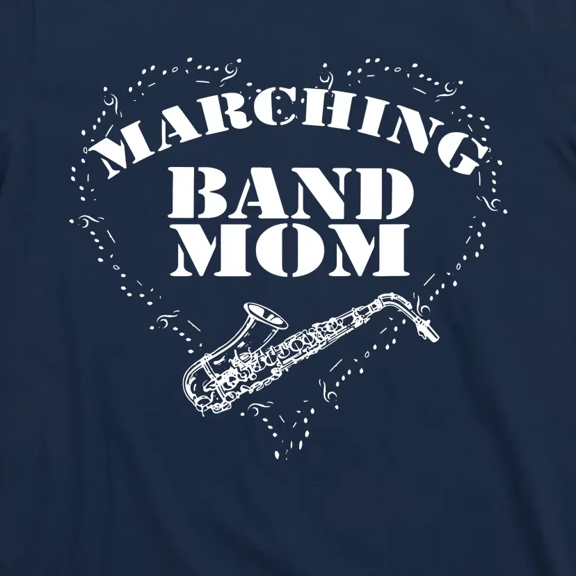 Marching Band Tee Band Mom Saxophone Sax T-Shirt