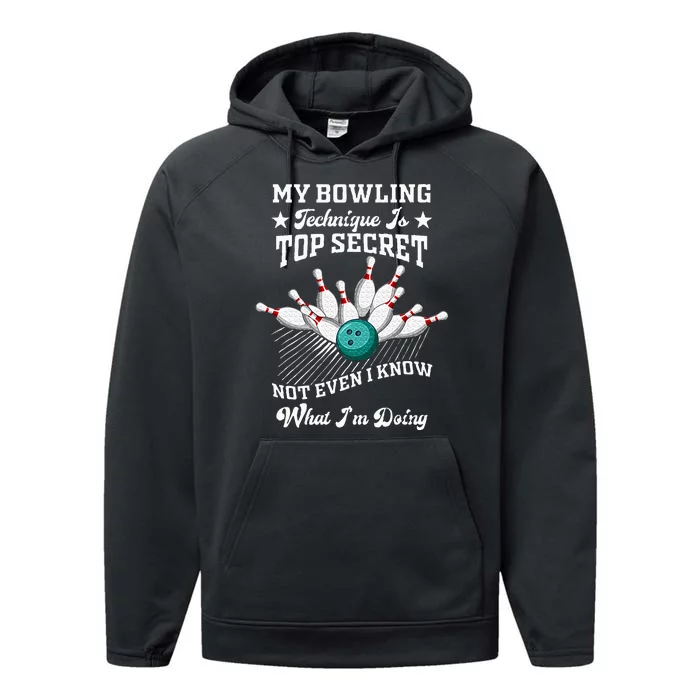 My Bowling Technique Is Top Secret Not Even I Know Bowler Performance Fleece Hoodie