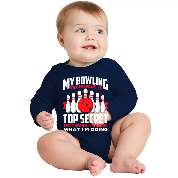 My Bowling Technique is Top Secret Funny Bowling Bowler Baby Long Sleeve Bodysuit