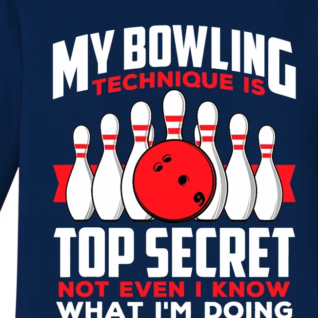 My Bowling Technique is Top Secret Funny Bowling Bowler Baby Long Sleeve Bodysuit