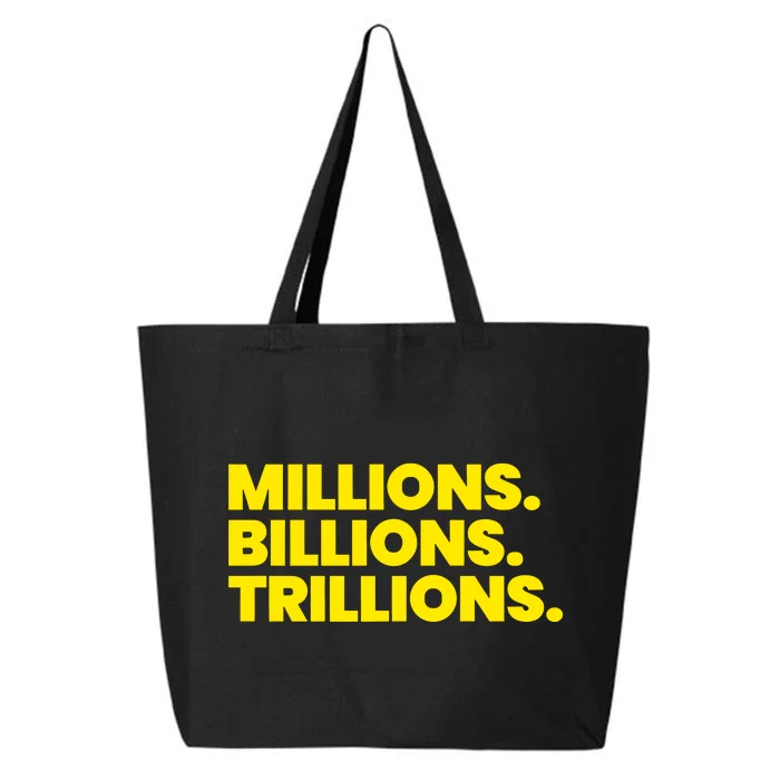 Millions Billions Trillions 25L Jumbo Tote