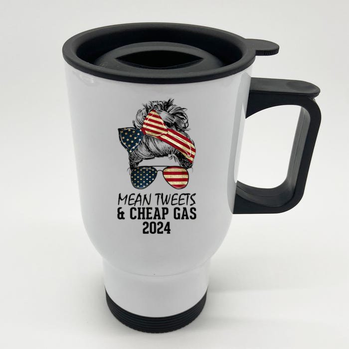 Messy Bun Trumpgirl Mean Tweets And Cheap Gas 2024 Front & Back Stainless Steel Travel Mug