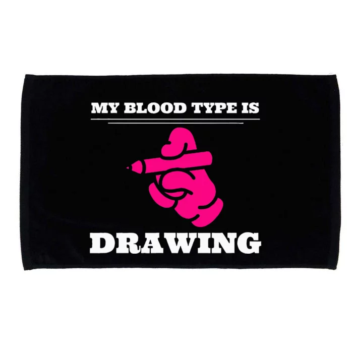 My Blood Type Is Drawing Drawing Artist Microfiber Hand Towel