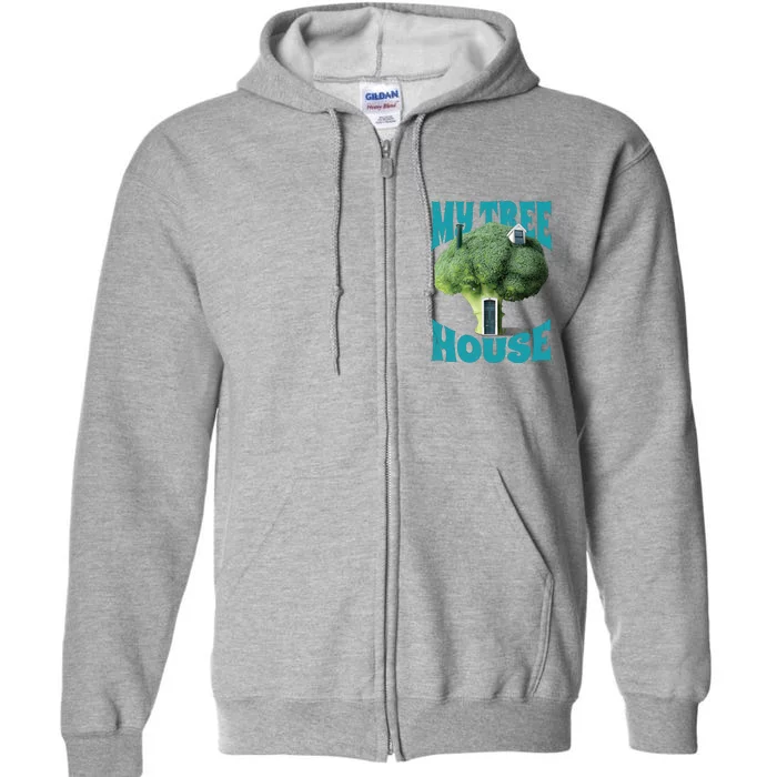 My Broccoli Tree House Funny Full Zip Hoodie