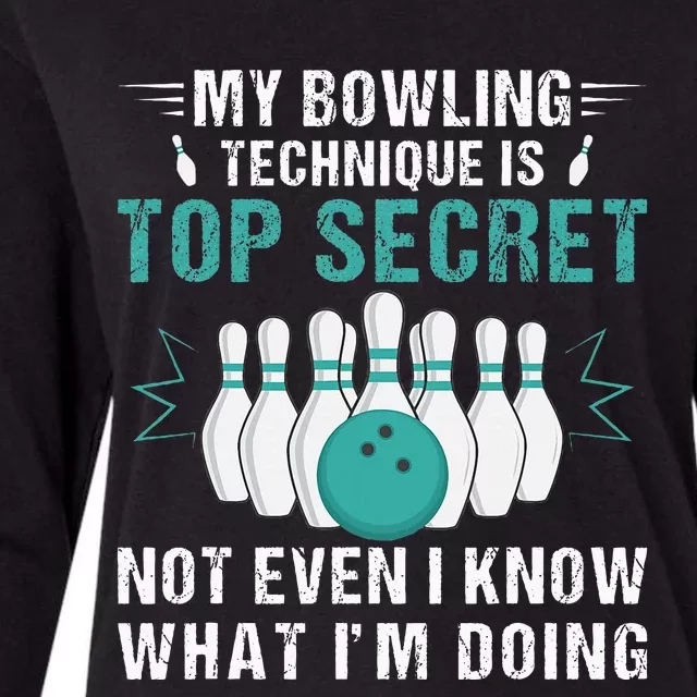 My Bowling Technique Is Top Secret Funny Bowling Womens Cotton Relaxed Long Sleeve T-Shirt