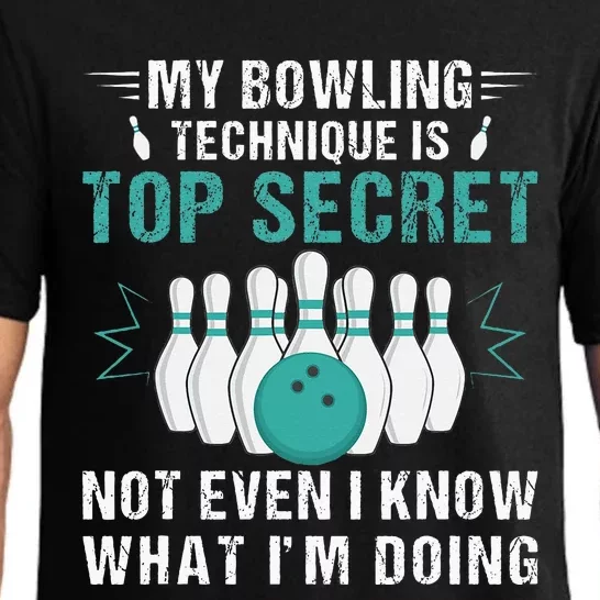 My Bowling Technique Is Top Secret Funny Bowling Pajama Set