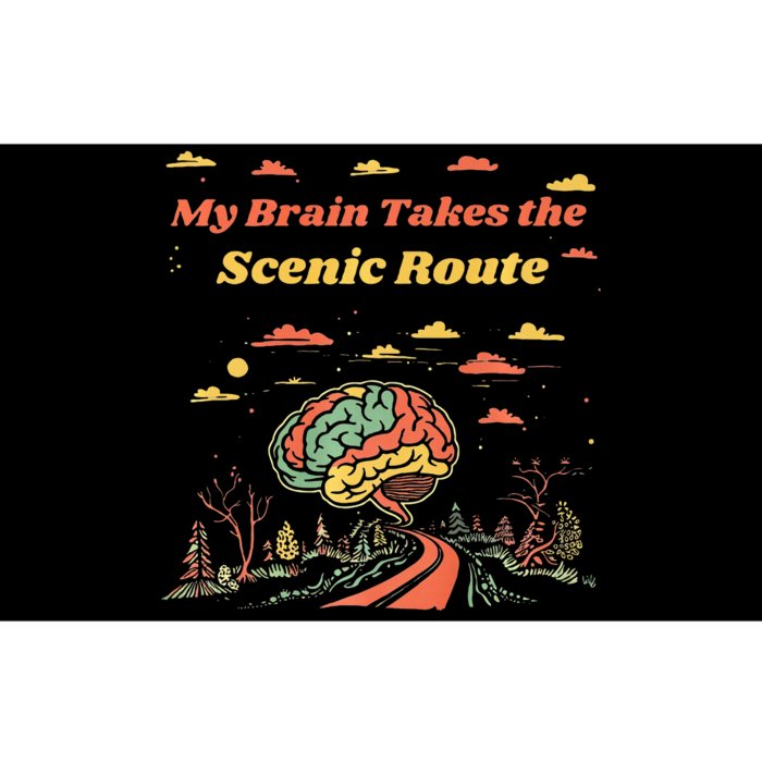 My Brain Takes The Scenic Route Bumper Sticker