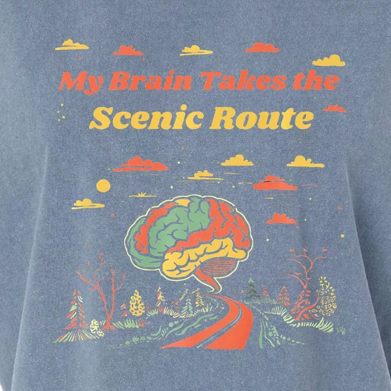 My Brain Takes The Scenic Route Garment-Dyed Women's Muscle Tee