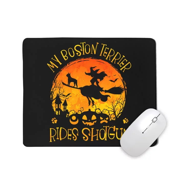 My Boston Terrier Rides Shotgun Dog Halloween Costume Mousepad