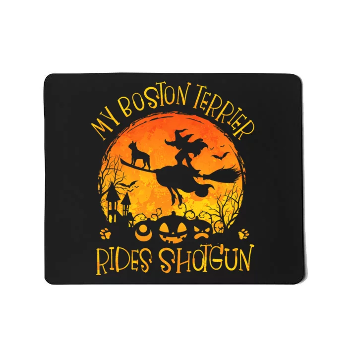 My Boston Terrier Rides Shotgun Dog Halloween Costume Mousepad