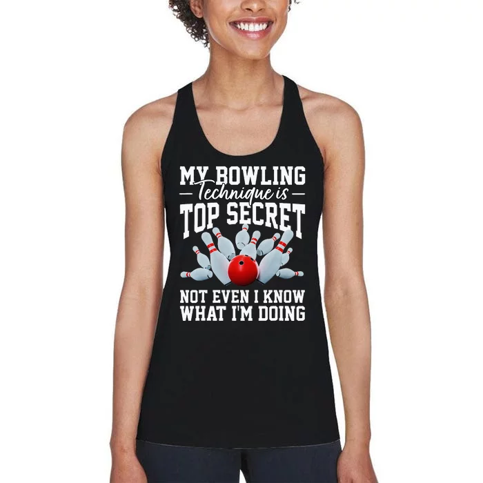 My Bowling Technique Is Top Secrets Funny Bowler Bowling Women's Racerback Tank