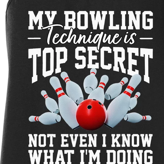 My Bowling Technique Is Top Secrets Funny Bowler Bowling Women's Racerback Tank