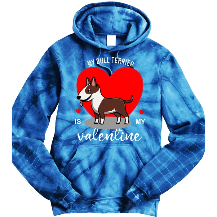 My Bull Terrier Is My Valentine Cool Gift Tie Dye Hoodie