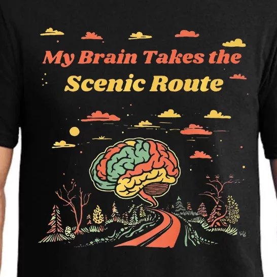 My Brain Takes The Scenic Route Pajama Set