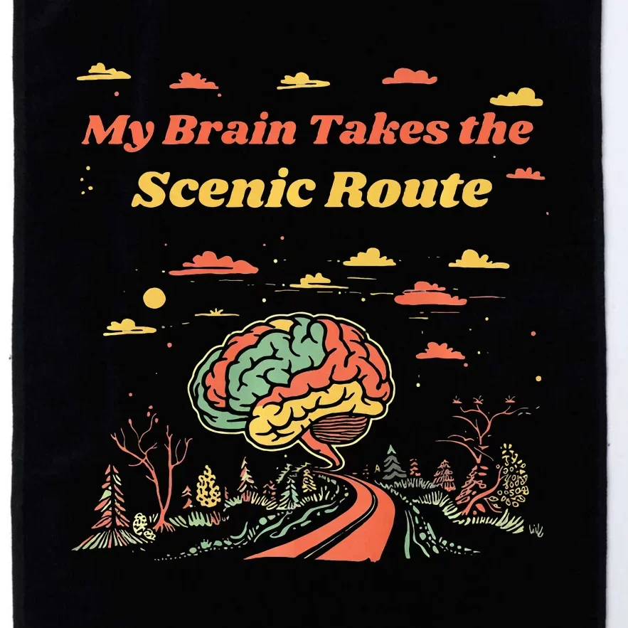 My Brain Takes The Scenic Route Platinum Collection Golf Towel