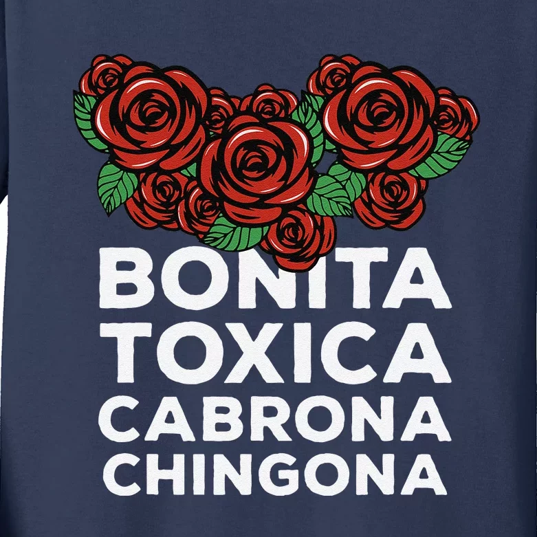 Mexicana Bonita Toxica Viva La Bonita Toxica Pero Chingona Kids Long Sleeve Shirt