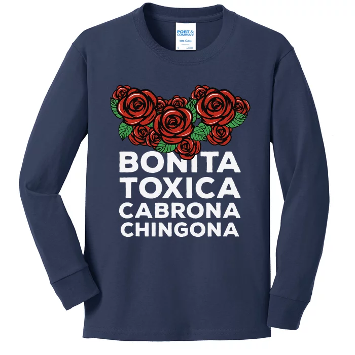 Mexicana Bonita Toxica Viva La Bonita Toxica Pero Chingona Kids Long Sleeve Shirt