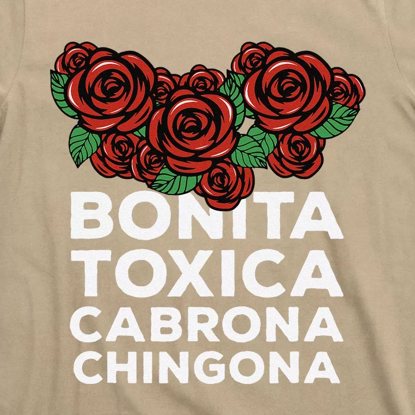 Mexicana Bonita Toxica Viva La Bonita Toxica Pero Chingona T-Shirt