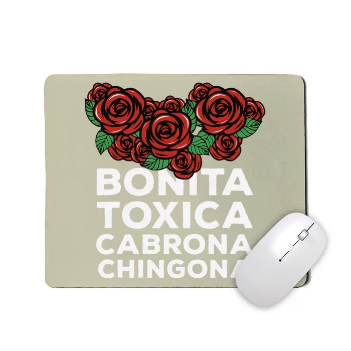 Mexicana Bonita Toxica Viva La Bonita Toxica Pero Chingona Mousepad