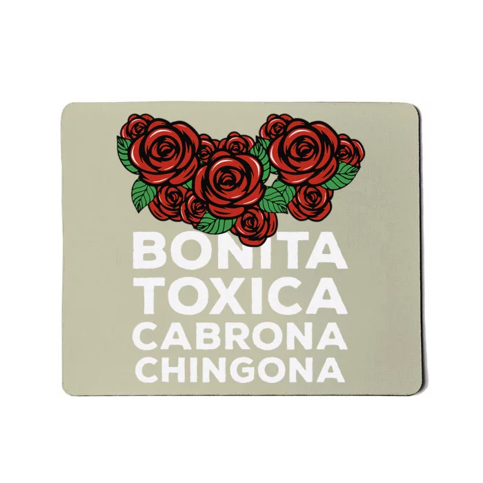 Mexicana Bonita Toxica Viva La Bonita Toxica Pero Chingona Mousepad